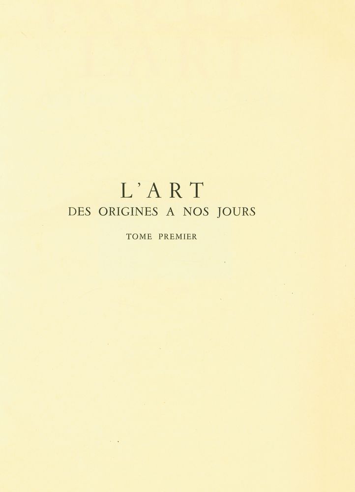 『L'ART DES ORIGINES A NOS JOURS : TOME PREMIER』 2