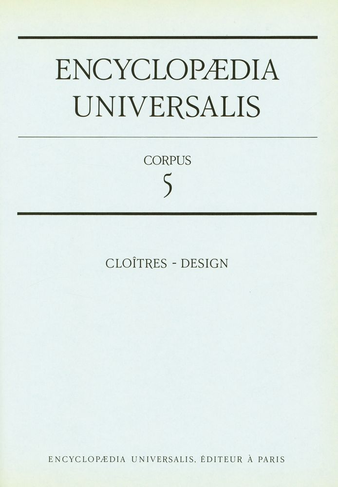 『ENCYCLOPÆDIA UNIVERSALIS - CORPUS 5 : CLOÎTRES - DISIGN』 2