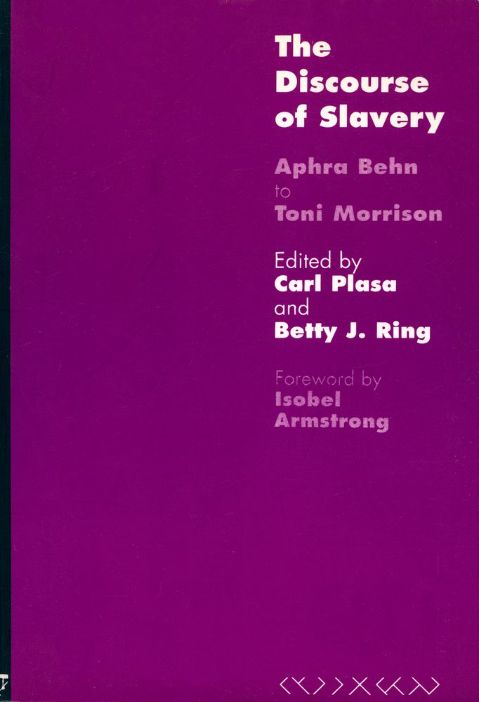 『The Discourse of Slavery : Aphra Behn to Toni Morrison』 1