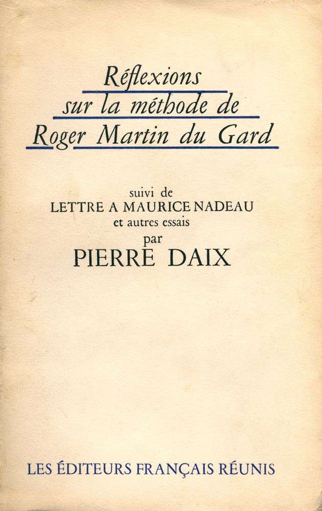 『Réflexions sur la méthode de Roger Martin du Gard : suivi de Lettre à Maurice Nadeau et autres essais』 1