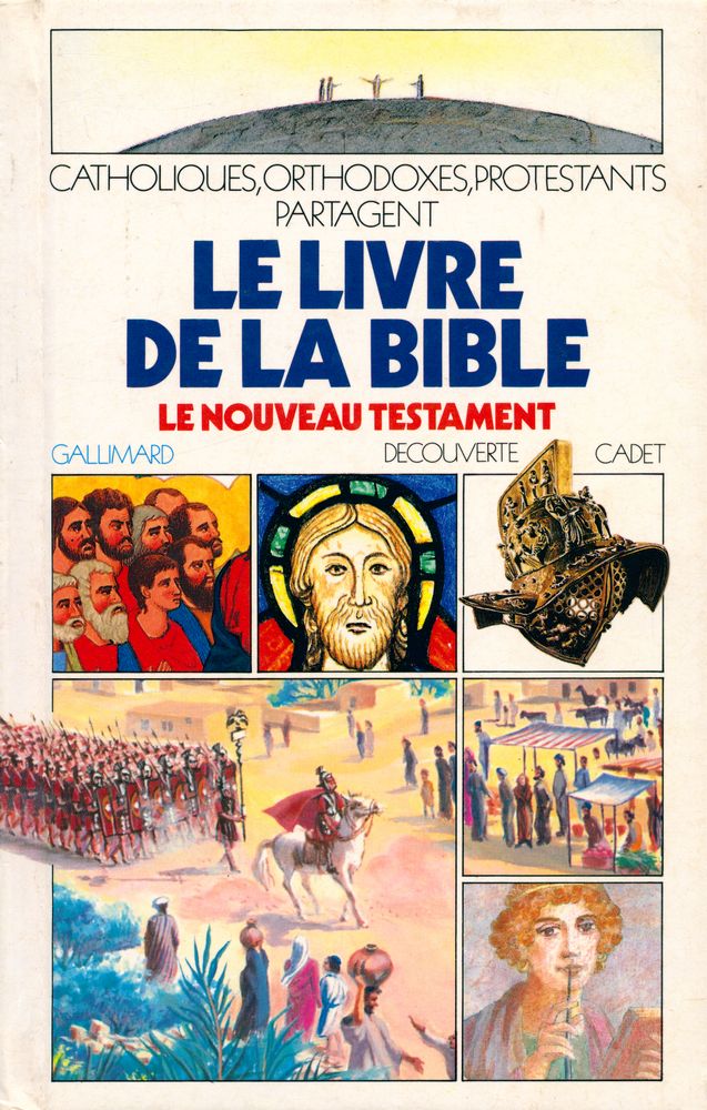 『CATHOLIQUES, ORTHODOXES, PROTESTANTS PARTAGENT: LE LIVRE DE LA BIBLE : LE NOUVEAU TESTAMENT』 1
