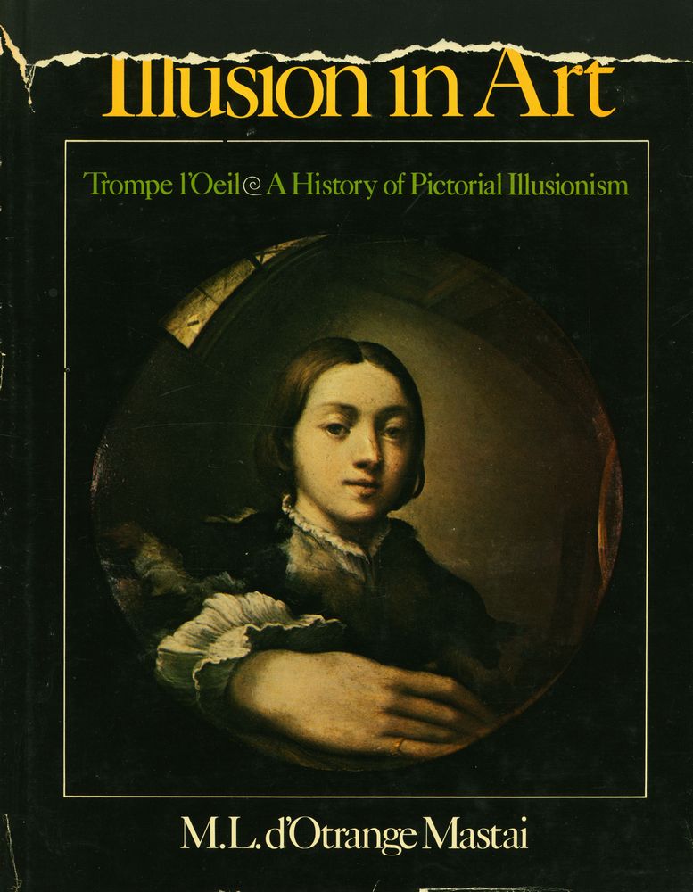 『Illusion in Art : Trompe L'Oeil : A History of Pictorial Illusionism』 1