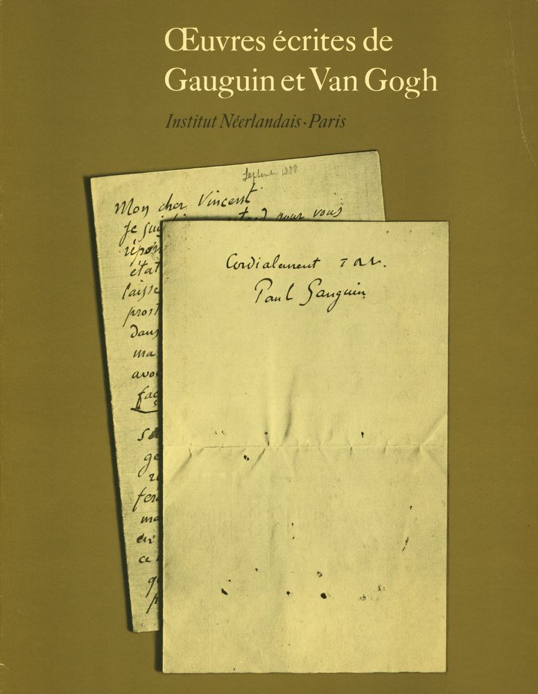 《Œuvres écrites de Gauguin et Van Gogh : Collections du Musée National Vincent Van Gogh, Amsterdam》 1