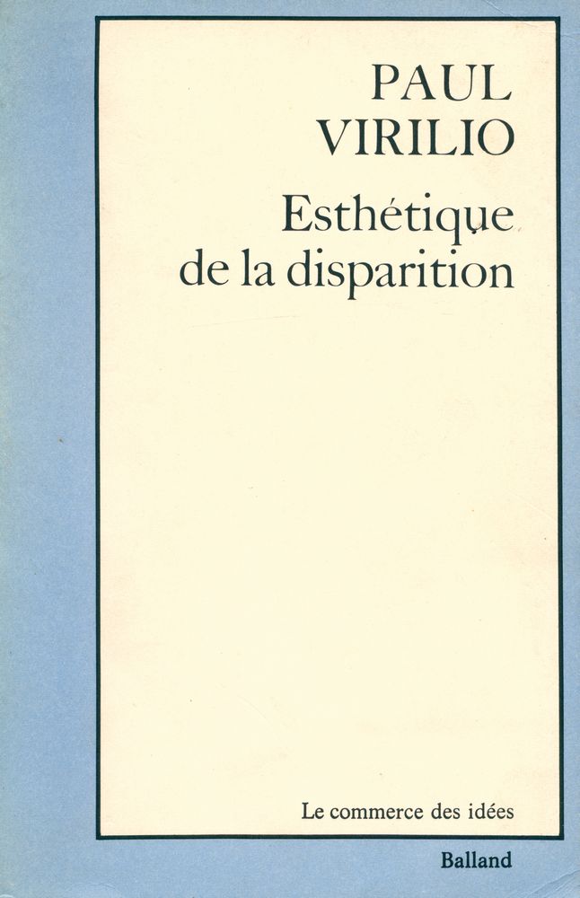『Esthétique de la disparition : Le Commerce des idées』 1