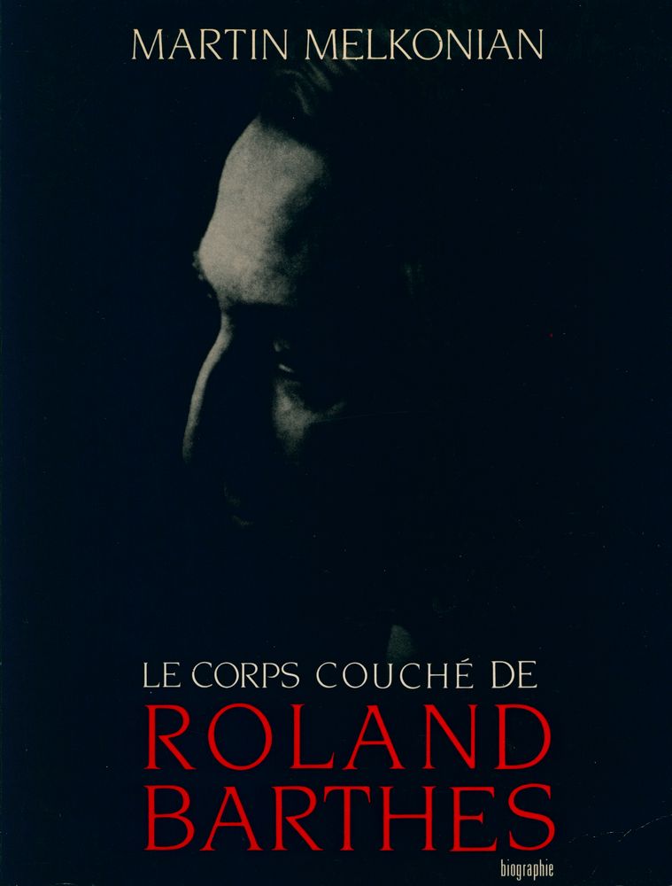 『LE CORPS COUCHÉ DE ROLAND BARTHES』 1