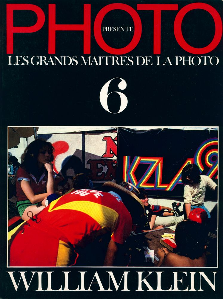 『LES GRANDS MAITRES DE LA PHOTO 6 -  WILLIAM KLEIN』 1