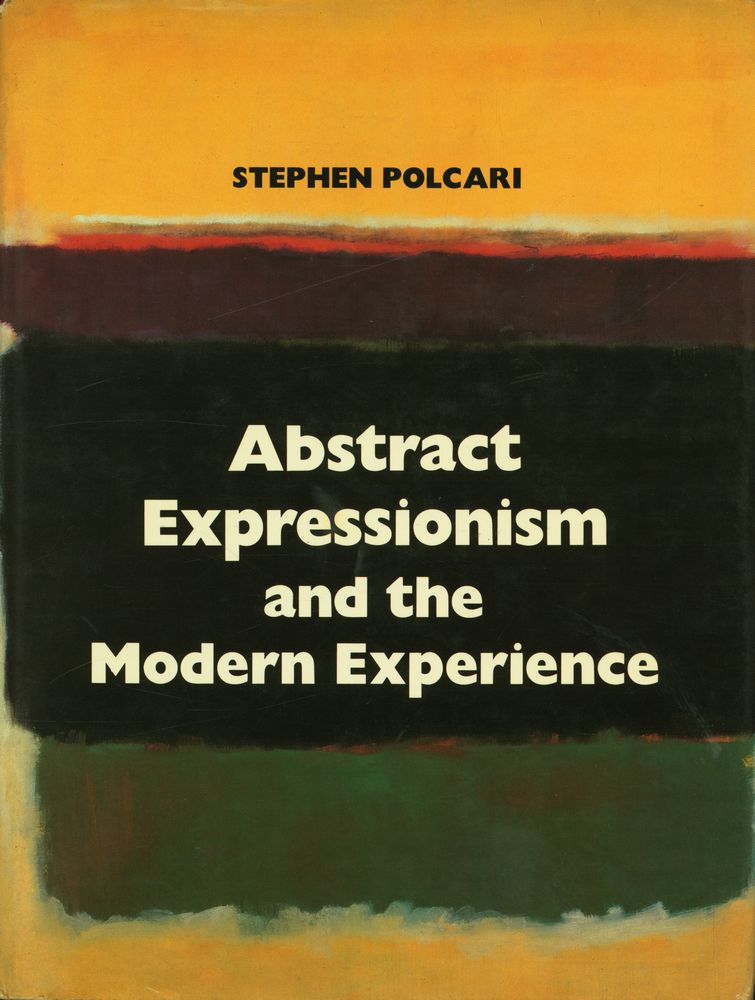 『Abstract Expressionism and the modern experience』 1