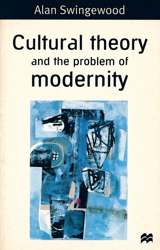 『Cultural theory and the problem of modernity』 1