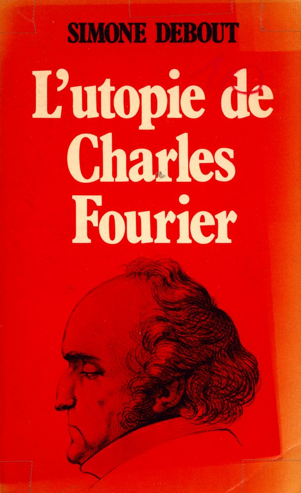 『L'utopie de Charles Fourier』 1