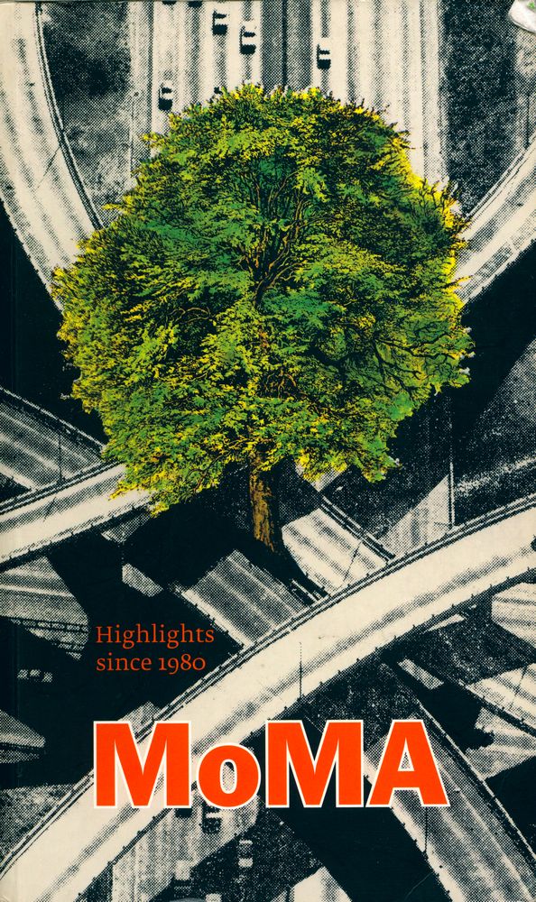 『MoMA Highlights since 1980 : 250 Works from The Museum of Modern Art New York』 1