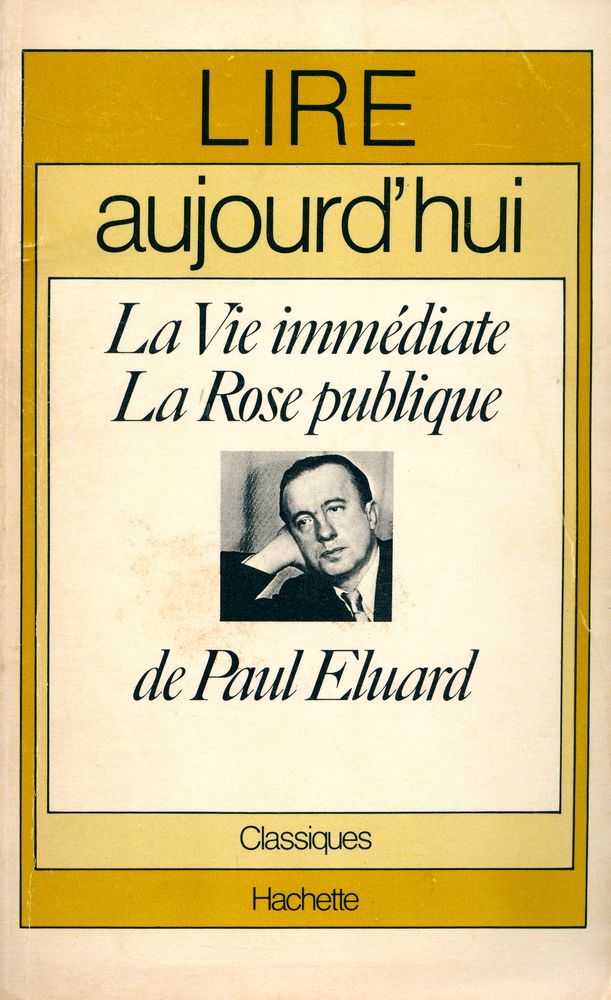 『La Vie immédiate, La Rose publique de Paul Eluard』 1