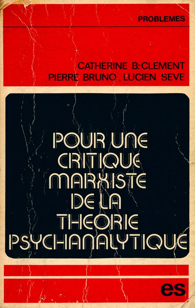 『POUR UNE CRITIQUE MARXISTE DE LA THÉORIE PSYCHANALYTIQUE』 1