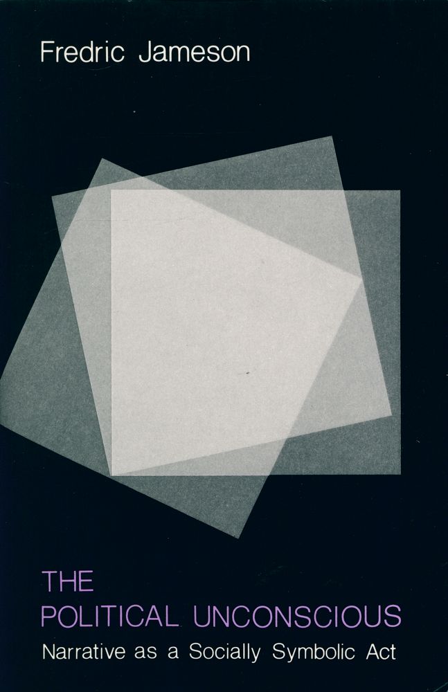 『The political unconscious : Narrative as a Socially Symbolic Act』 1