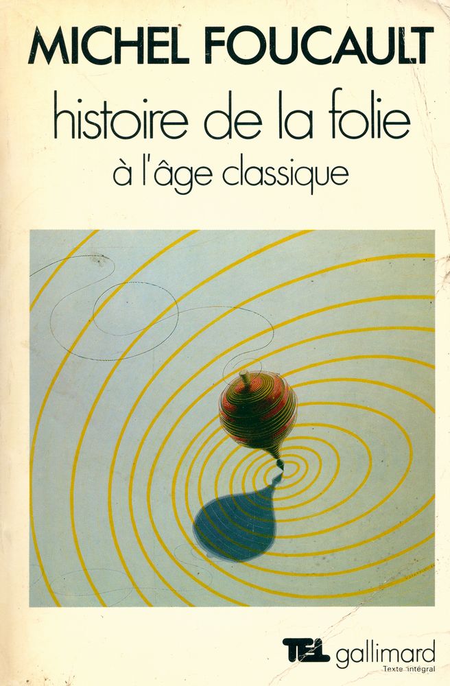 『histoire de la folie à l'âge classique』 1