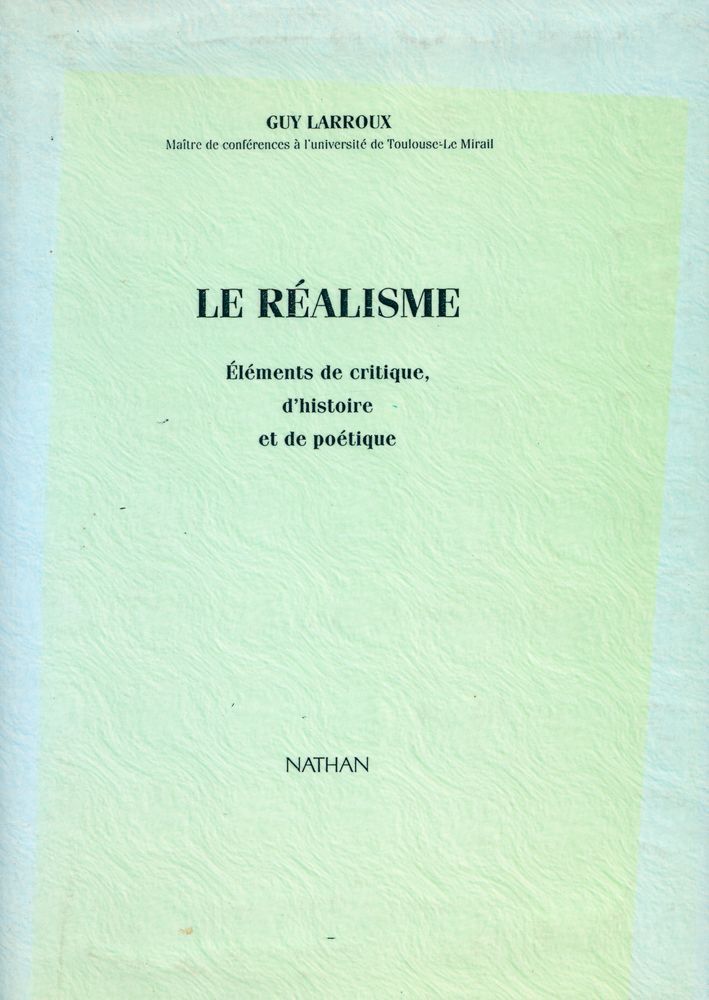 『LE RÉALISME : Éléments de critique, d'histoire et de poétique』 1