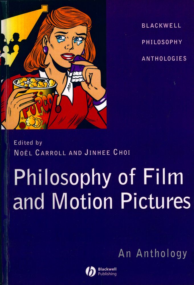 『Philosophy of film and motion pictures : an anthology』 1