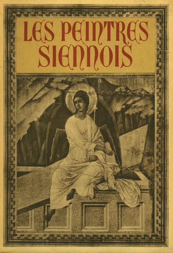 『LES PEINTRES SIENNOIS (TRECENTISTI SENESI)』 1