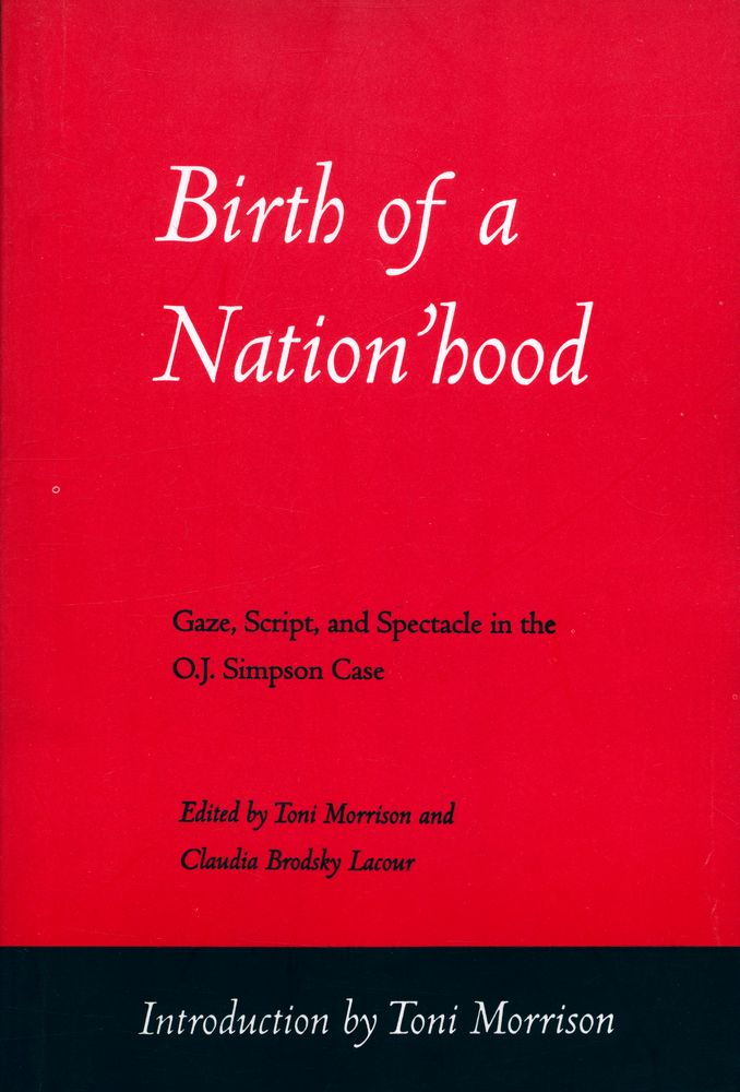 『Birth of a nation'hood : gaze, script, and spectacle in the O.J. Simpson case』 1