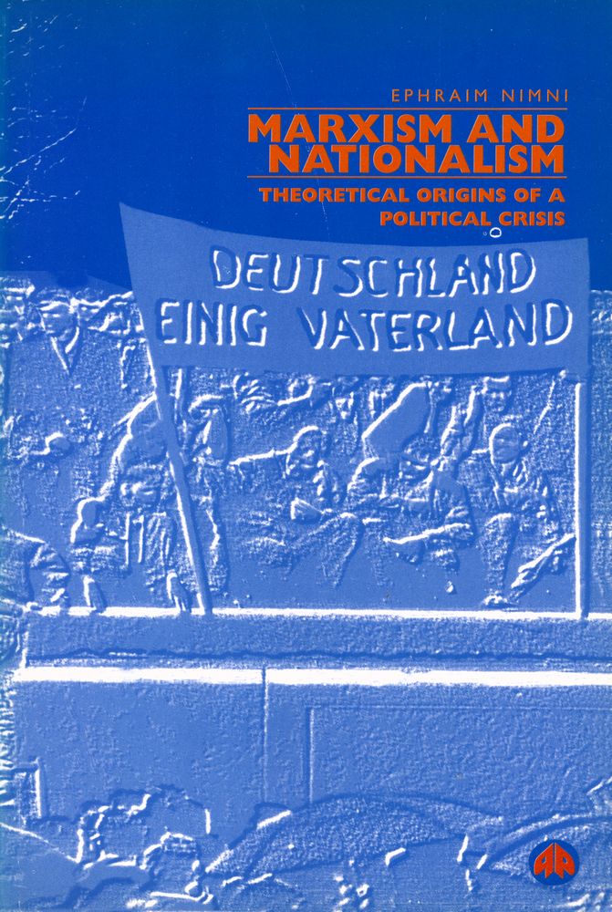 『Marxism and Nationalism : The Theoretical Origins of the Political Crisis』 1
