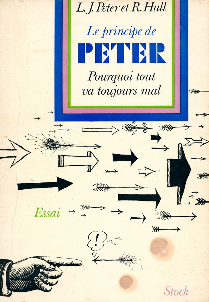 『Le Principe de Peter ou pourquoi tout va toujours mal』 1