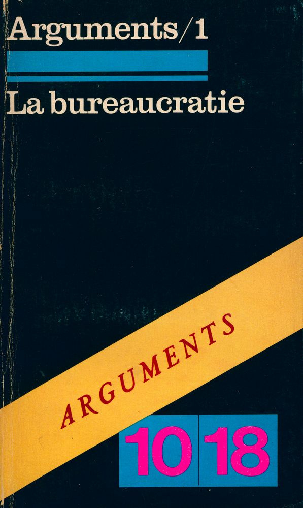 『ARGUMENTS 1 - LA BUREAUCRATIE』 1