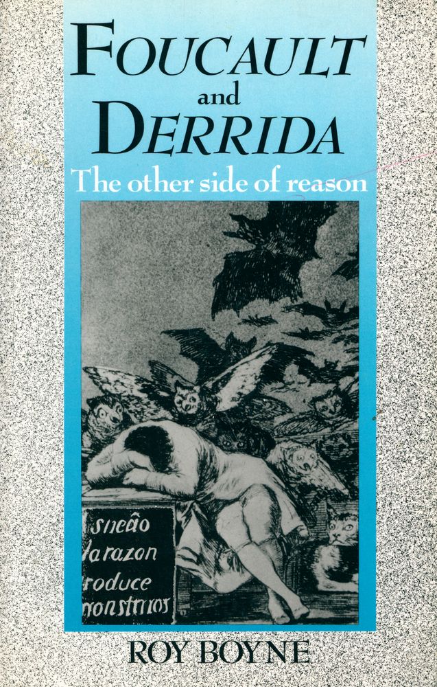 『Foucault and Derrida : THE OTHER SIDE OF REASON』 1