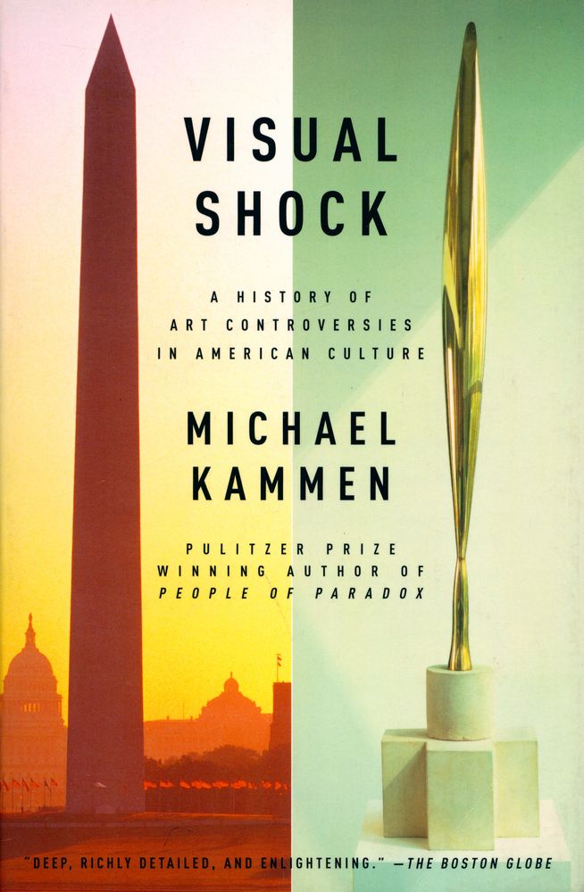 『Visual Shock : a history of art controversies in American culture』 1