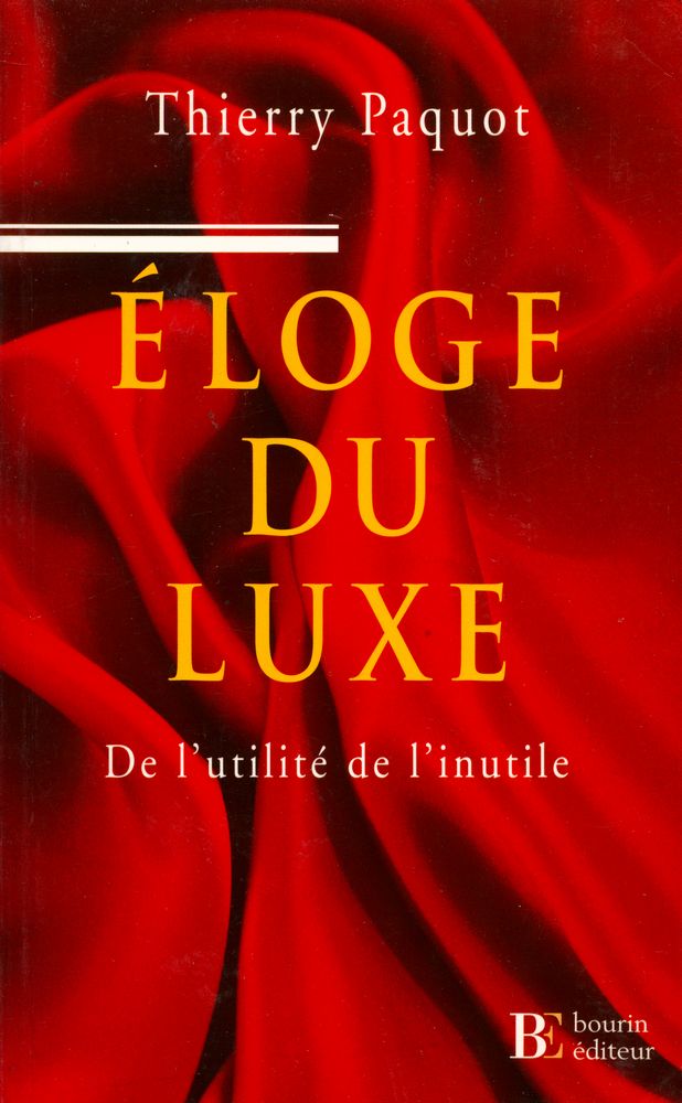 『ÉLOGE DU LUXE : De l'utilité de l'inutile』 1