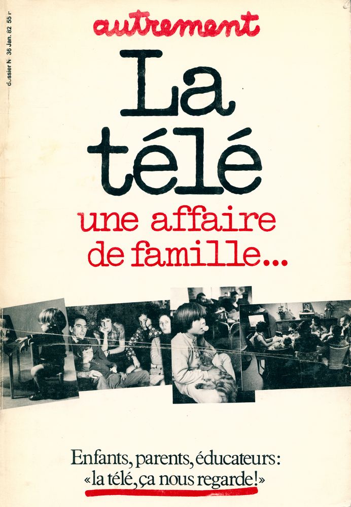 『autrement 36 - La télé, une affaire de famille...』 1