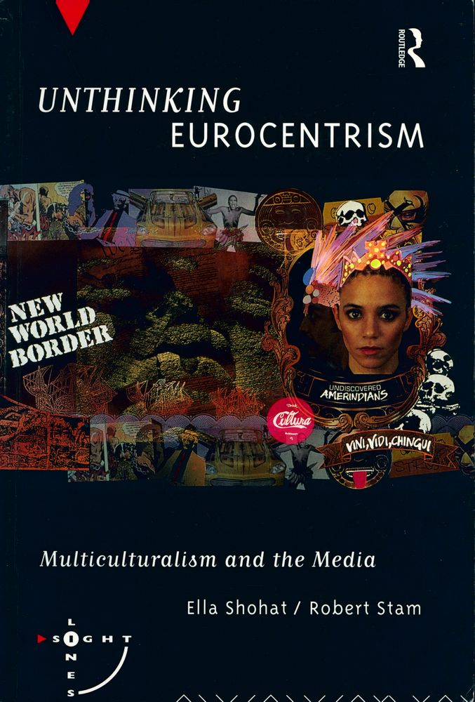 『Unthinking Eurocentrism: multiculturalism and the media』 1