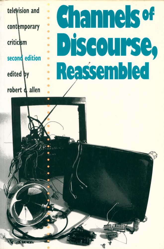 『Channels of Discourse, Reassembled : television and contemporary criticism』 1