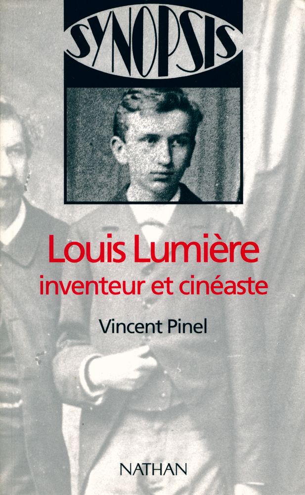 『Louis Lumière : INVENTEUR ET CINÉASTE』 1