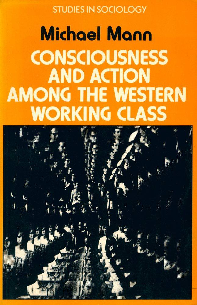 『CONSCIOUSNESS AND ACTION AMONG THE WESTERN WORKING CLASS』 1