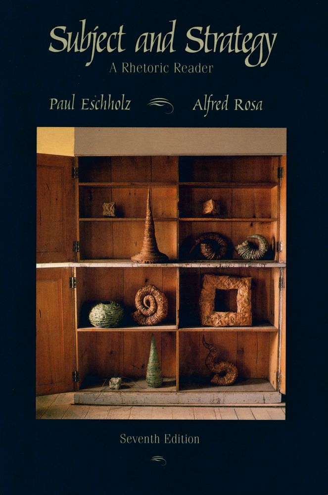 『SUBJECT and STRATEGY : A Rhetoric Reader』 1