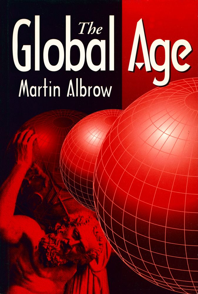 『The Global Age : State And Society Beyond Modernity』 1