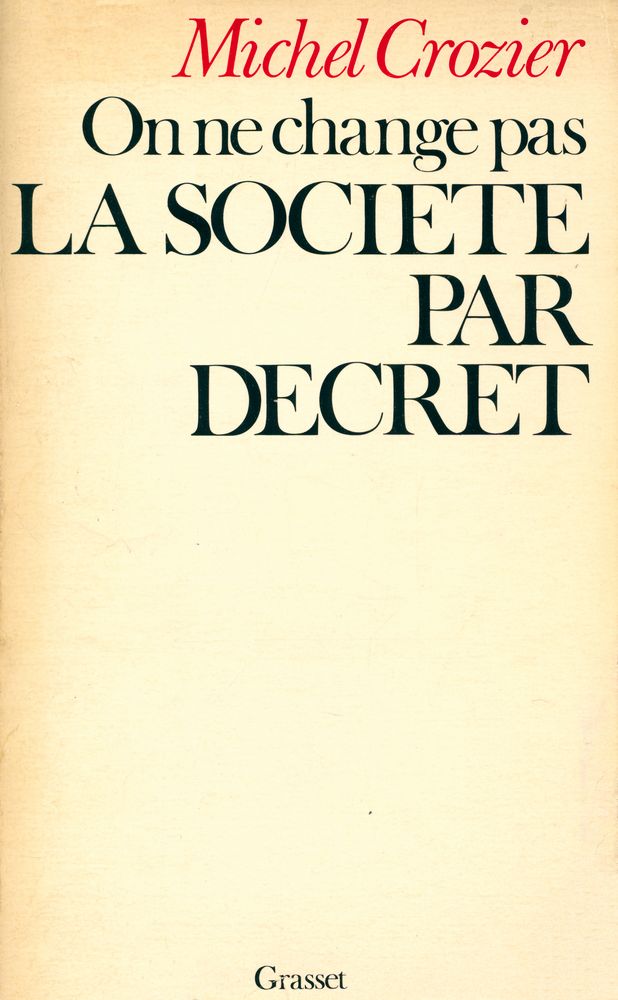 『ON NE CHANGE PAS LA SOCIÉTÉ PAR DÉCRET』 1