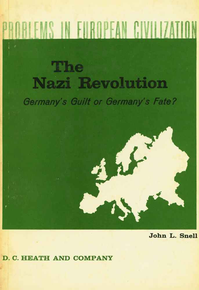 『PROBLEMS IN EUROPEAN CIVILIZATION - THE NAZI REVOLUTION : Germany's Guilt or Germany's Fate?』 1