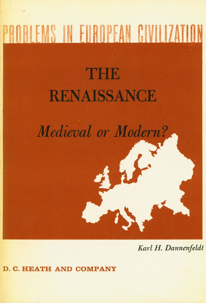『PROBLEMS IN EUROPEAN CIVILIZATION - THE RENAISSANCE : Medieval or Modern?』 1