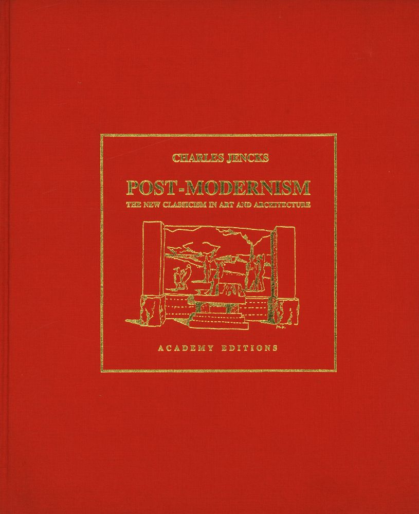 『POST - MODERNISM : THE NEW CLASSICISM IN ART AND ARCHITECTURE』 1