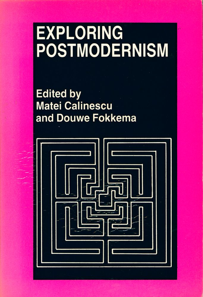 『Exploring Postmodernism : selected papers presented at a workshop on Postmodernism at the XIth International Comparative Literature Congress, Paris, 20 - 24 August 1985』 1