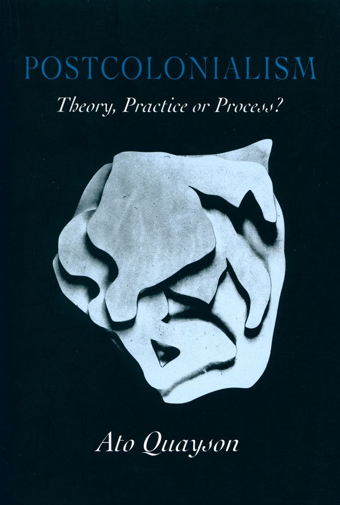 『POSTCOLONIALISM : Theory, Practice or Process?』 1