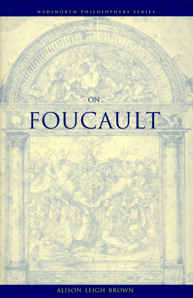 『WADSWORTH PHILOSOPHERS SERIES - ON FOUCAULT』 1