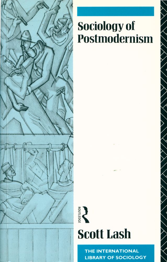 『The sociology of postmodernism』 1
