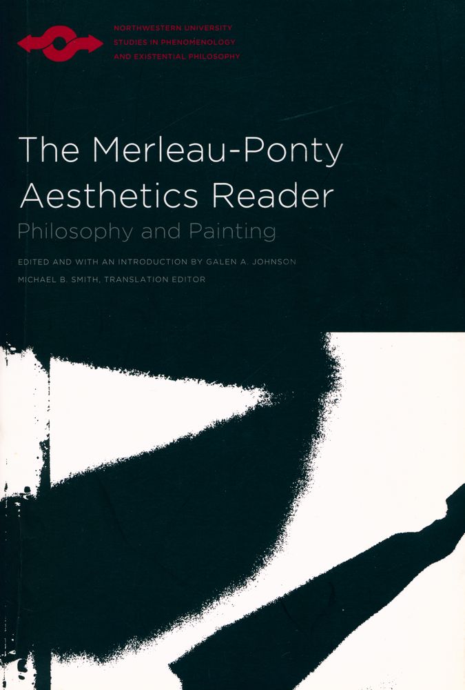 『The Merleau-Ponty aesthetics reader : philosophy and painting』 1