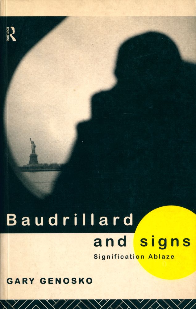 『Baudrillard and signs : signification ablaze』 1