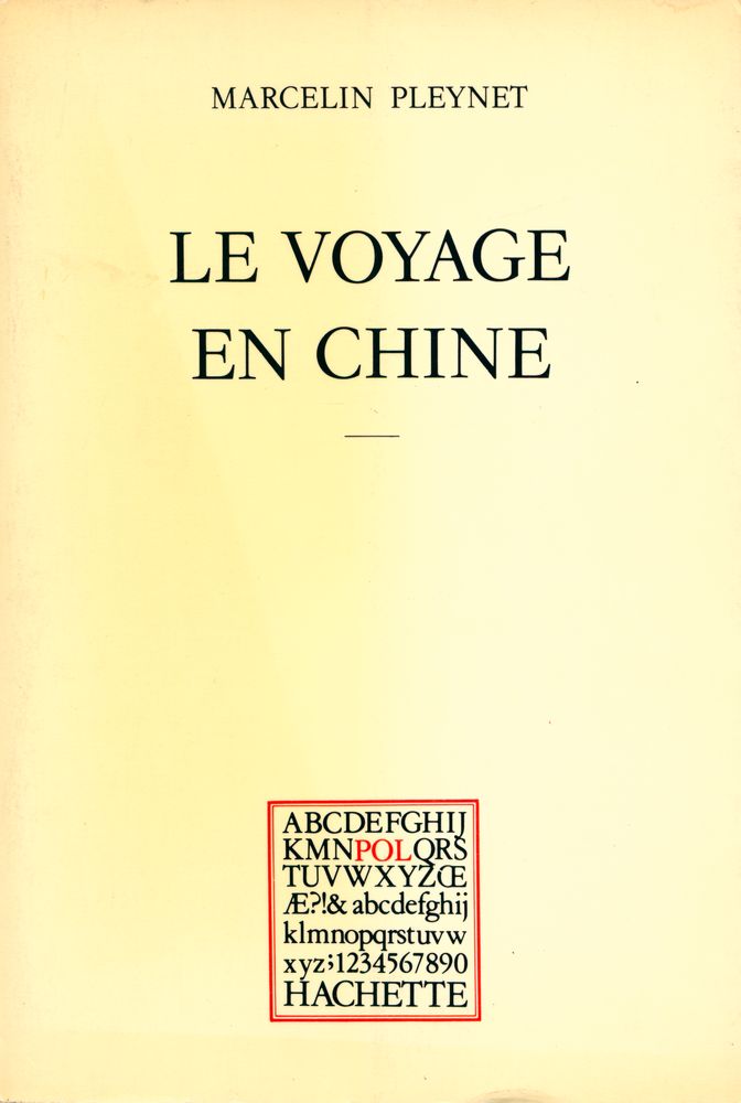 『LE VOYAGE EN CHINE : Chroniques du journal ordinaire 11 avril - 3 mai 1974 - extraits』 1