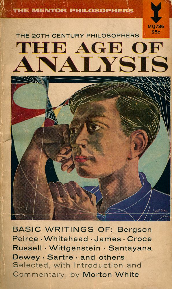 『THE AGE OF ANALYSIS : 20th Century Philosophers』 1