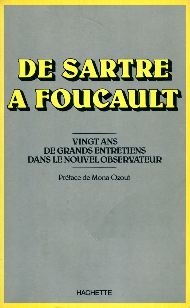 『DE SARTRE À FOUCAULT : Vingt ans de grands entretiens dans Le Nouvel Observateur』 1