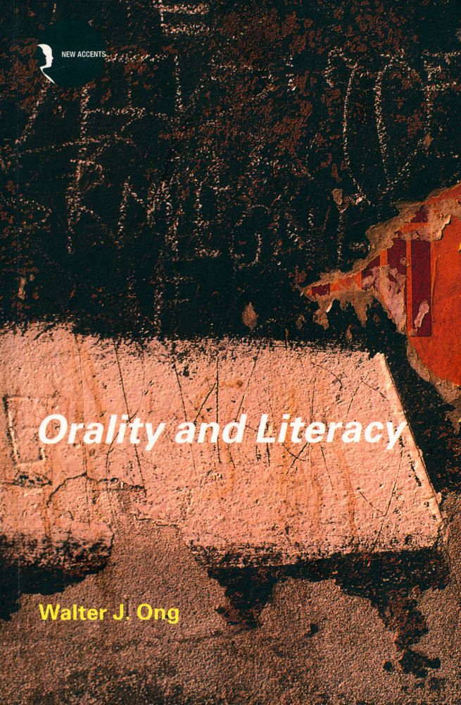 『Orality and Literacy : The Technologizing of the word』 1