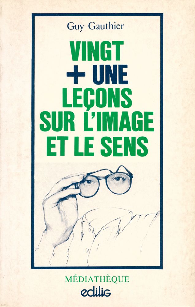 『VINGT+UNE LEÇONS SUR L'IMAGE ET LE SENS』 1